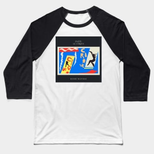 Henri Matisse - Jazz Series: Le Cirque #63 Baseball T-Shirt